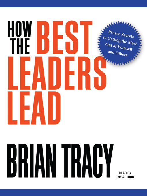 Title details for How the Best Leaders Lead by Brian Tracy - Available